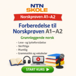 Forberedelse til Norskprøven A1-A2: Grunnleggende Norsk