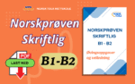 Forside av PDF-guide for Norskprøven skriftlig B1–B2 med skriveoppgaver, klagebrev, argumenterende tekster og eksamenstips.