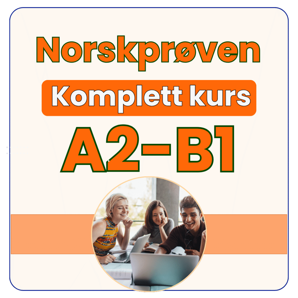 Norskprøven A2-B1 komplett forberedelse. Digitalt kurs med øvelser i lesing, lytting, skriving og muntlig norsk for nivå A2-B1.