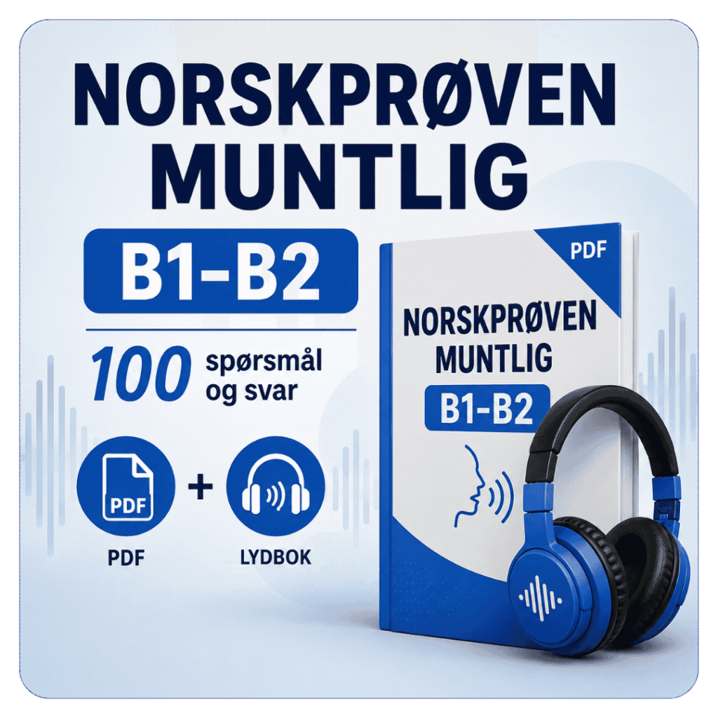 PDF og lydbok med 100 spørsmål og svar til Norskprøven muntlig B1-B2 for trening av muntlige ferdigheter på B2-nivå.