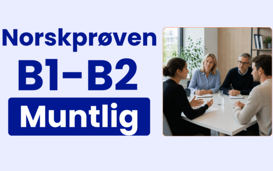 Norskprøven muntlig B1-B2 spørsmål og svar med eksempelsvar, samtaler og muntlig trening. NTN SKOLE