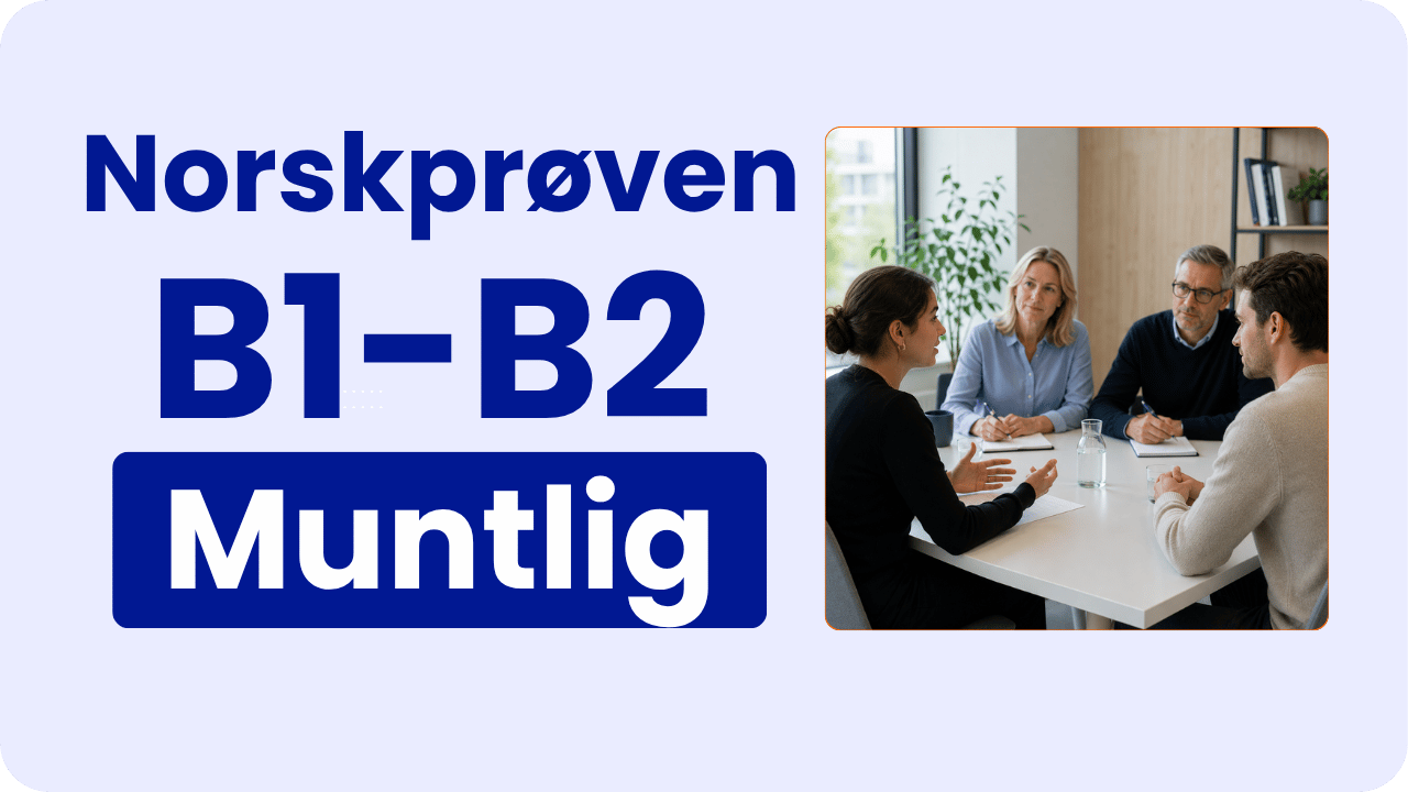 Norskprøven muntlig B1-B2 spørsmål og svar med eksempelsvar, samtaler og muntlig trening. NTN SKOLE