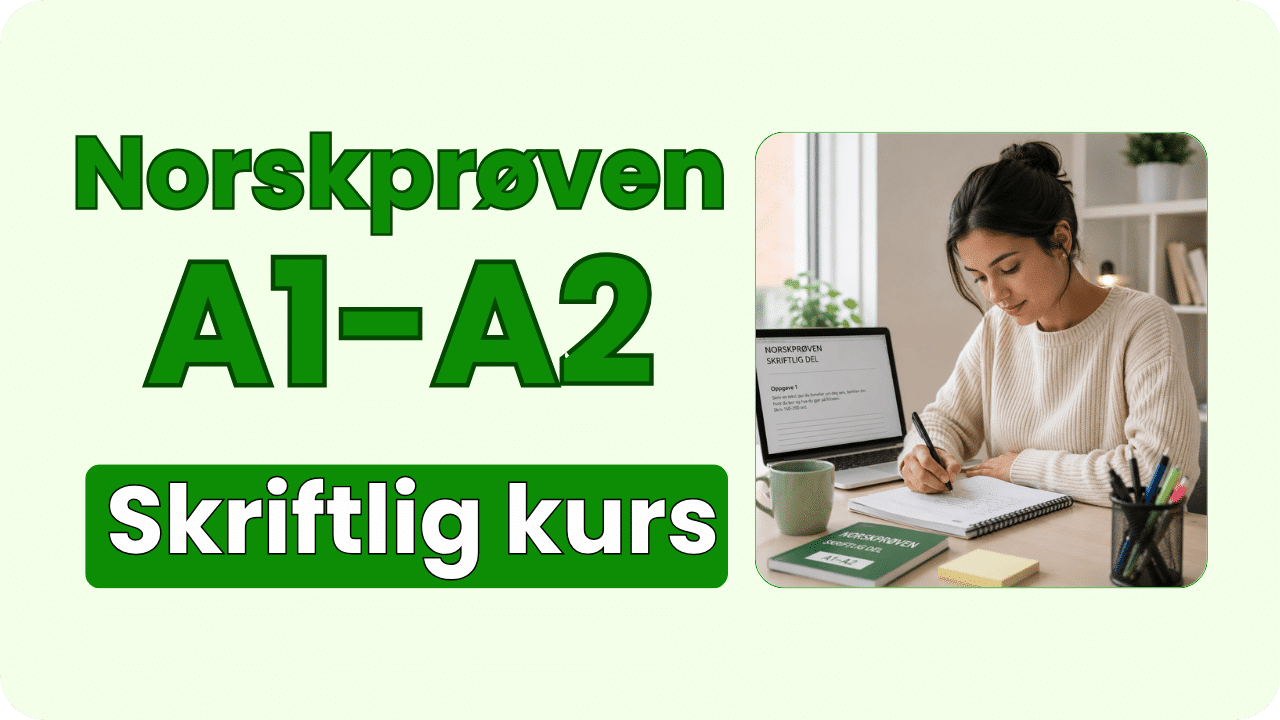 Norskprøven skriftlig A1-A2 digitalt kurs med øvelser, oppgaver og eksempelsvar for den skriftlige delen av Norskprøven på nivå A1 og A2.