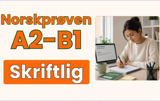 Norskprøven skriftlig A2-B1 digitalt kurs med skriveoppgaver og eksempelsvar.