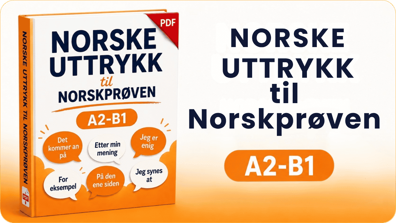 Digitalt kurs med norske uttrykk du trenger til Norskprøven A2-B1 og daglig norsk kommunikasjon.