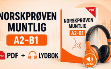 Norskprøven muntlig A2–B1: 100 spørsmål og svar som hjelper deg å bestå B1 (PDF + lydbok)