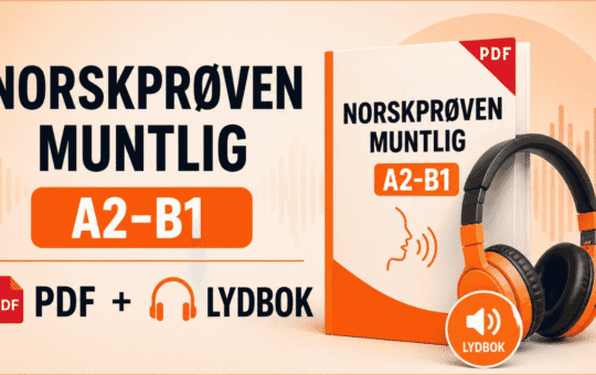 Norskprøven muntlig A2-B1 med PDF og lydbok som inneholder 100 spørsmål og svar til muntlig norskprøve.