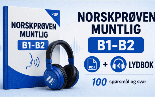 Norskprøven muntlig B1-B2 med PDF og lydbok som inneholder 100 spørsmål og svar til muntlig norskprøve.