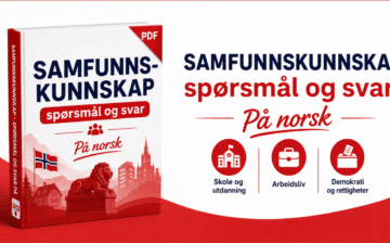 Forberedelse til Samfunnskunnskapsprøven – Spørsmål og svar på norsk
