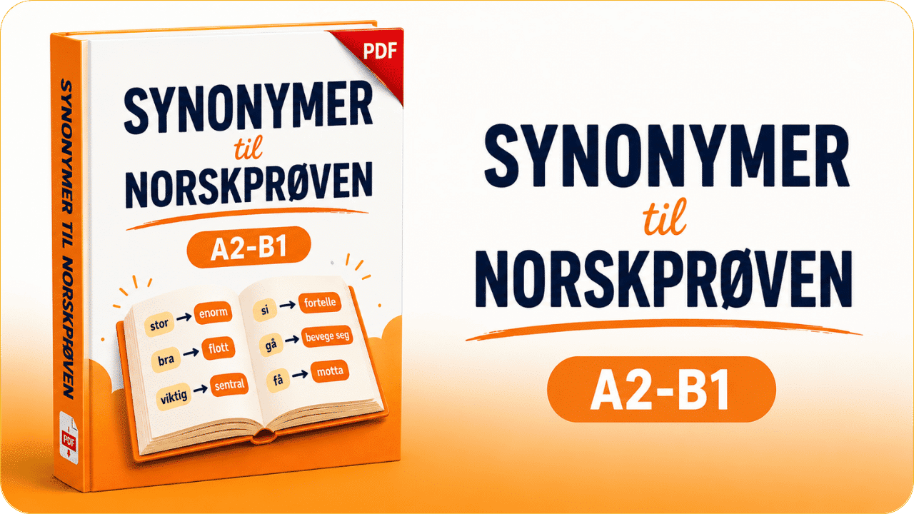 Digitalt kurs med synonymer til Norskprøven A2-B1 for bedre ordforråd, skriving og muntlig kommunikasjon.